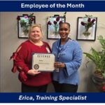 Erica named Employee of the Month at local agency Congratulations to Erica who was recently named Employee of the Month!