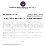 Mississippi Highway Patrol Diverts Traffic Due to Dangerous Road Conditions Due to the potentially dangerous road conditions and Mississippi Department of Transportation crews