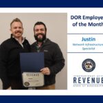 IT specialist Justin named Employee of the Month at Maryland Department of Revenue Congratulations to Justin, a network infrastructure specialist in our IT department, who was recentl