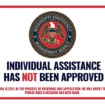 FEMA has not approved individual assistance, but public aid is available in 38 counties REMINDER: Individual Assistance has NOT been approved at this time