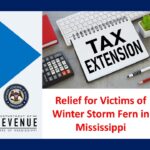 IRS grants Mississippi tax relief following winter storm Tax Extension Announcement: