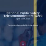 Public Safety Telecommunicators Recognized for Critical Role The first, first responders
