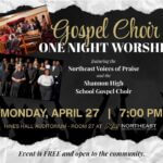 Gospel Choir event features Northeast Voices of Praise and Shannon High School Choir The Gospel Choir One Night Worship will feature the Northeast Voices of Praise alongside the Shannon