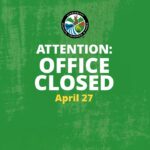 Office Closed April 27, 2026, for Holiday Our office will be closed on Monday, April 27, 2026