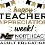 Northeast Mississippi Community College Celebrates Teacher Appreciation Week Happy Teacher Appreciation Week to our incredible educators at Northeast Mississippi Community Colle