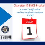 Mississippi opens annual certification period for cigarette and ENDS products The annual certification and re-certification filing period for cigarette and Electronic Nicotine De