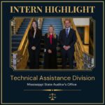 Mississippi Office Showcases Legal Interns in Technical Assistance Division Today, our office is proud to highlight our Technical Assistance Division Interns