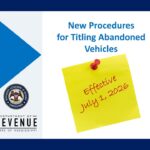 Mississippi Implements New Rules for Abandoned Vehicle Titles New procedures for titling abandoned vehicles go into effect July 1
