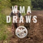 Deadline Approaching for 2026 WMA Draw Hunts Applications Just a few days left to get your applications in for the following 2026 WMA Draw Hunts!
