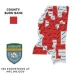 MEMA says 47 Mississippi counties are under burn bans A Mississippi county map with many counties shaded red or gray beside the Mississippi Forestry Commission logo and the text "COUNTY BURN BANS" and "SEE EXEMPTIONS AT MFC.MS.GOV."